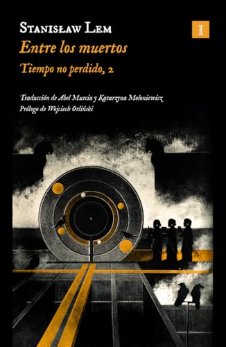 Entre los muertos (Tiempo no perdido, #2)