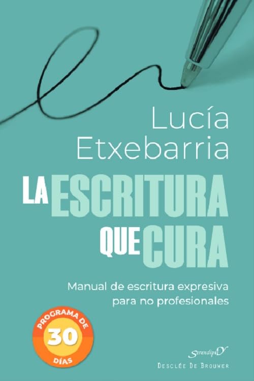 La escritura que cura. Manual de escritura expresiva para no profesionales (Paperback)