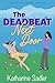 The Deadbeat Next Door: A Small Town Fake Fiancé Romance (Catalpa Creek)