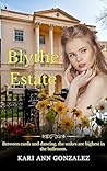 Blythe Estate: Be...