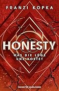 Was die Lüge uns kostet (Honesty, #2)