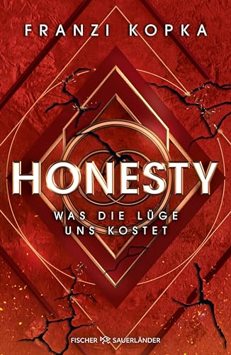 Was die Lüge uns kostet (Honesty, #2)