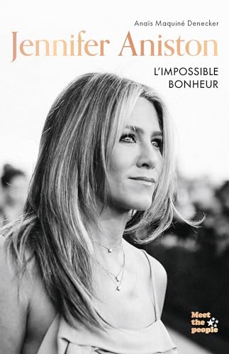 Jennifer Aniston : L'impossible bonheur (Kindle Edition)