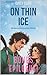 On Thin Ice Epilogue by Daisy Egan
