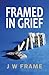 Framed in Grief