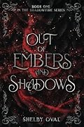 Out of Embers and Shadows