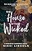 The House of the Wicked (The Snake and the Raven Duet, #1)