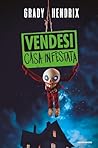 Vendesi casa infestata by Grady Hendrix