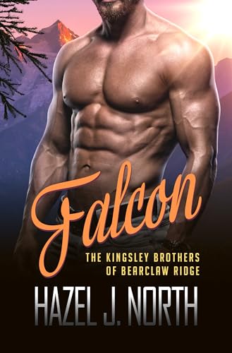 Falcon (The Kingsley Brothers of Bearclaw Ridge Book 1)
