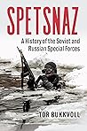 Spetsnaz: A Histo...