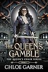 The Queen's Gamble (The Queen's Chair, #7)