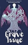 The Grave Issue: The Supernatural Wars
