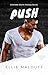 Push by Ellie Malouff