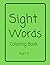 Sight Words Coloring Book P...