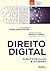 Direito Digital: Direito Pr...
