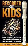 Recorder for Kids...