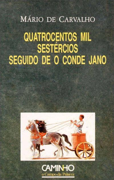 Quatrocentos Mil Sestércios seguido de O Conde Jano
