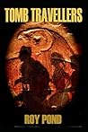 TOMB TRAVELLERS: Phillip and his friends must rescue a loved one trapped in Egypt's underworld