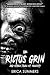 The Rictus Grin and Other Tales of Insanity: A Collection of Eleven Short Horror Stories by Erica Summers