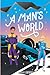 A Man's World