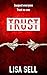 Trust: Suspect Everyone. Tr...