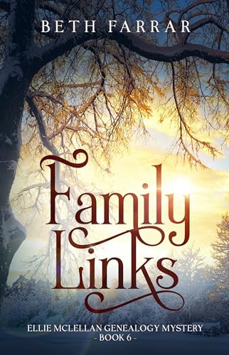 Family Links: Ellie McLellan Genealogy Mystery - Book 6 (Kindle Edition)