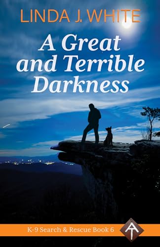 A Great and Terrible Darkness (K9 Search and Rescue #6)