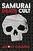 Samurai Death Cult: The Dar...