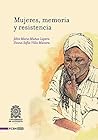 Mujeres, memoria ...