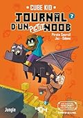 Journal d'un petit Noob - Tome 7 Apprivoiser la bête !
