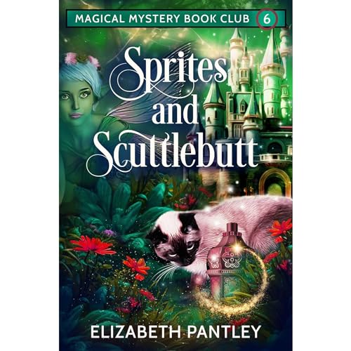 Sprites and Scuttlebutt (Magical Mystery Book Club #7)