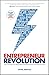 Entrepreneur Revolution: How to Develop your Entrepreneurial Mindset and Start a Business that Works