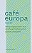 Café Europa: Vorträge und D...