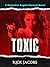 Toxic: A Detective Angela H...