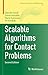 Scalable Algorithms for Contact Problems by Zdenĕk Dostál