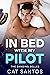 In Bed With My Pilot (The B...