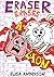 Eraser Erases A Lion : A Funny Interactive Children's Book for Early Readers, Pre-K, 1st and 2nd Grade (The Drawing Pencil 45)