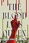 The Bloodless Queen