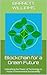 Blockchain for a Green Future: Unleashing the Power of Technology to Foster Environmental Sustainability (Crypto Chronicles: Navigating the Blockchain Revolution)