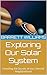 Exploring Our Solar System:...