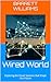 Wired World: Exploring the ...