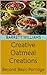 Creative Oatmeal Creations:...