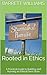Rooted in Ethics: A Practical Guide to Building and Running an Ethical Farm Store (Harvesting Abundance: Building Your Thriving Farm Store)
