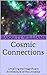 Cosmic Connections: Unveiling the Magnificent Architecture of the Universe (Stellar Beginnings: A Journey into Astrophysics for Beginners)