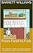 From Field to Fork: The Ultimate Guide to Creating Culinary Experiences with Local Farm Produce (Harvesting Abundance: Building Your Thriving Farm Store)