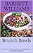 Brunch Bowls: Elevate Your ...