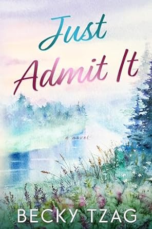 Just Admit It (Just Love #3)