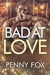 Book cover for Bad at Love