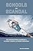 Schools for Scandal: The Dy...