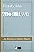 Modlitwa. Jak doświadczać bliskości z Bogiem by Timothy J. Keller